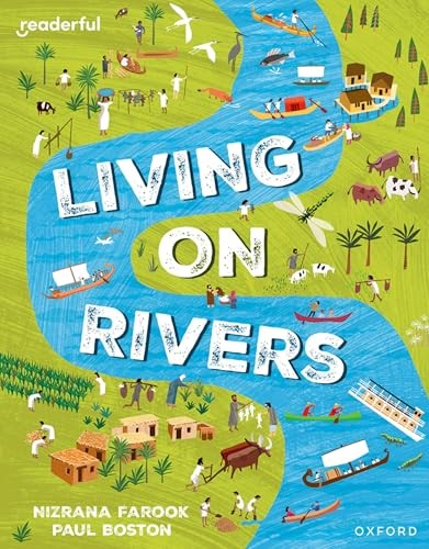 Readerful Independent Library: Oxford Reading Level 10: Living on Rivers - Image 5