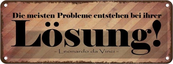 Blechschild 10X27 Cm Probleme Entstehen Bei LöSung Dekoration Spruch Zitat Deko-image