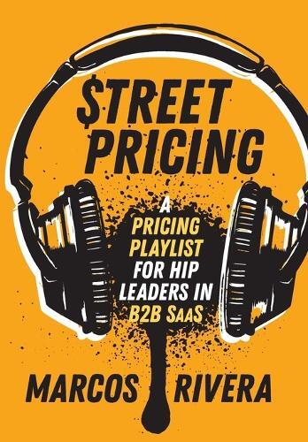 Marcos Rivera Street Pricing (Copertina rigida)
