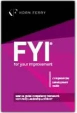 FYI: For Your Improvement - Competencies Development Guide, - VERY GOOD