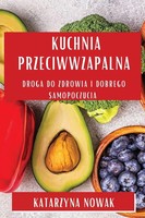 Katarzyna Nowak | Kuchnia Przeciwwzapalna | Taschenbuch | Polnisch (2023)