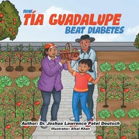 Joshua Lawrence Patel Deutsch | How TíA Guadalupe Beat Diabetes | Taschenbuch