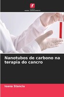 Ioana Stanciu | Nanotubos De Carbono Na Terapia Do Cancro | Taschenbuch (2026)