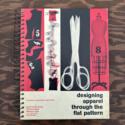 Designing Apparel Through The Flat Pattern 4rth Revised Edition Ernestine Kopp