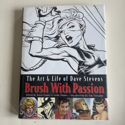 Brush with Passion : The Art and Life of Dave Stevens by Dave Stevens (2008,...