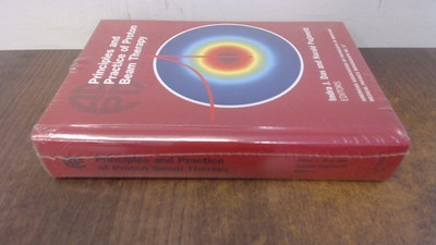 Principles and Practice of Proton Beam Therapy (Medical Physics M
