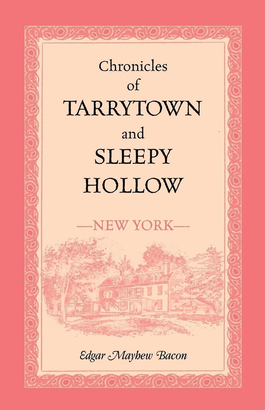 Chronicles Of Tarrytown And Sleepy Hollow (new York) | Edgar Mayhew