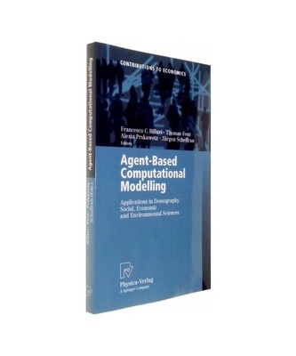 Agent-Based Computational Modelling: Applications in Demography, Social, Economi