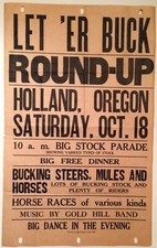 1903 HOLLAND OREGON ROUND-UP POSTER;  LET 'ER BUCK; GOOD USED COND. ORIG/VINTAGE