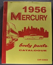 1956 Mercury Body Parts Catalog Book Monterey Custom Montclair Medalist Reprint 1956 Mercury Body Parts Catalog Book Monterey Custom Montclair Medalist Reprint
