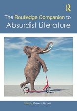 The Routledge Companion to Absurdist Literature by Michael Y. Bennett Paperback