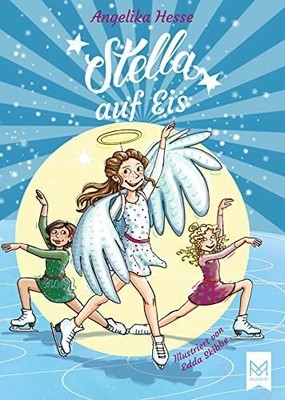 Stella auf Eis: Band 3 der Stelle-Reihe. Kinderbuch - Buch MAXIMUM Verlag