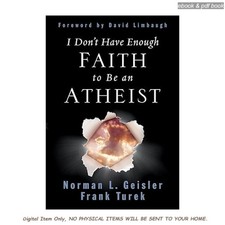 I Dont Have Enough Faith to Be an Atheist, No...
