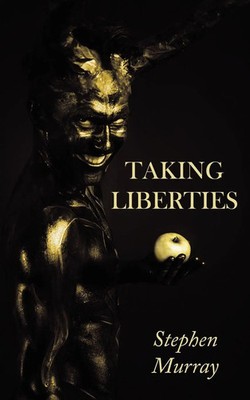 Taking Liberties Stephen Murray Taschenbuch Kartoniert / Broschiert Englisch
