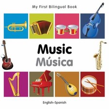My First Bilingual Book-Music English-Spanish Board Books Milet P