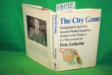 Axthelm, Pete The City Game Basketball in New York f...