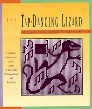 THE TAP DANCING LIZARD: 337 FANCIFUL CHARTS FOR THE By Catherine