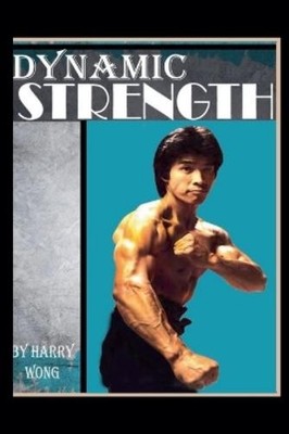Harry Wong Dynamic Strength (Paperback) (UK IMPORT)