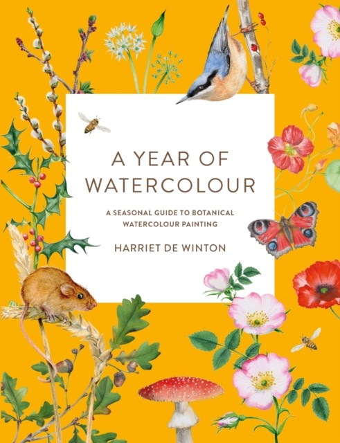 A Year of Watercolour by Harriet de Winton (Paperback Book)