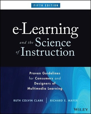 e-Learning and the Science of Instruction Ruth Colvin Clark (u. a.) Buch 2023