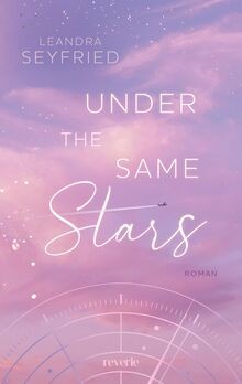 Under The Same Stars: Liebesroman | Bewegende STEM ... | Buch | Zustand sehr gut
