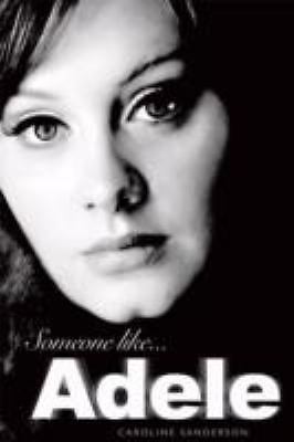 Someone Like... Adele by Caroline Sanderson