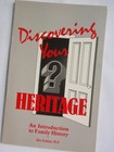 Discovering Your Heritage An Introduction to Family History Alice Eichholz PhD — photo 1