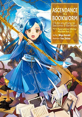Ascendance of a Bookworm: Teil 2 Band 2 - Taschenbuch NEU Kazuki, Miya 18/06/202