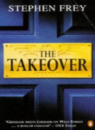 The Takeover By Stephen W. Frey. 9780140250558