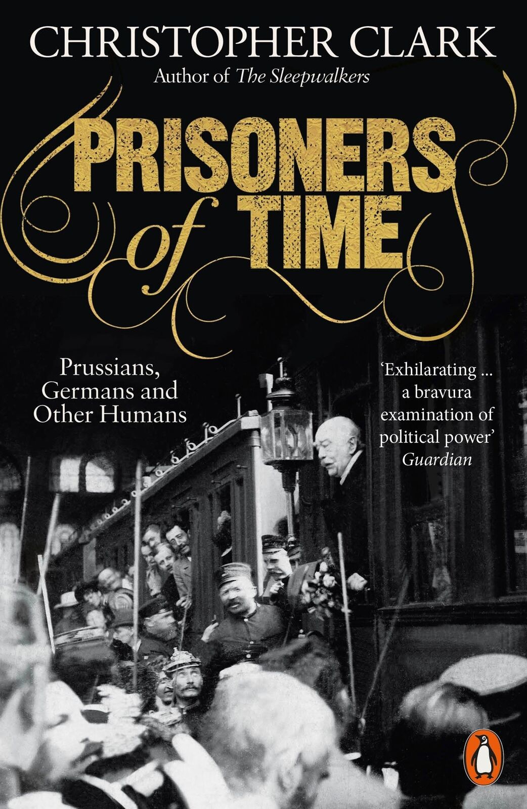 Thumbnail - Christopher Clark / Prisoners Of Time / 9780141997315