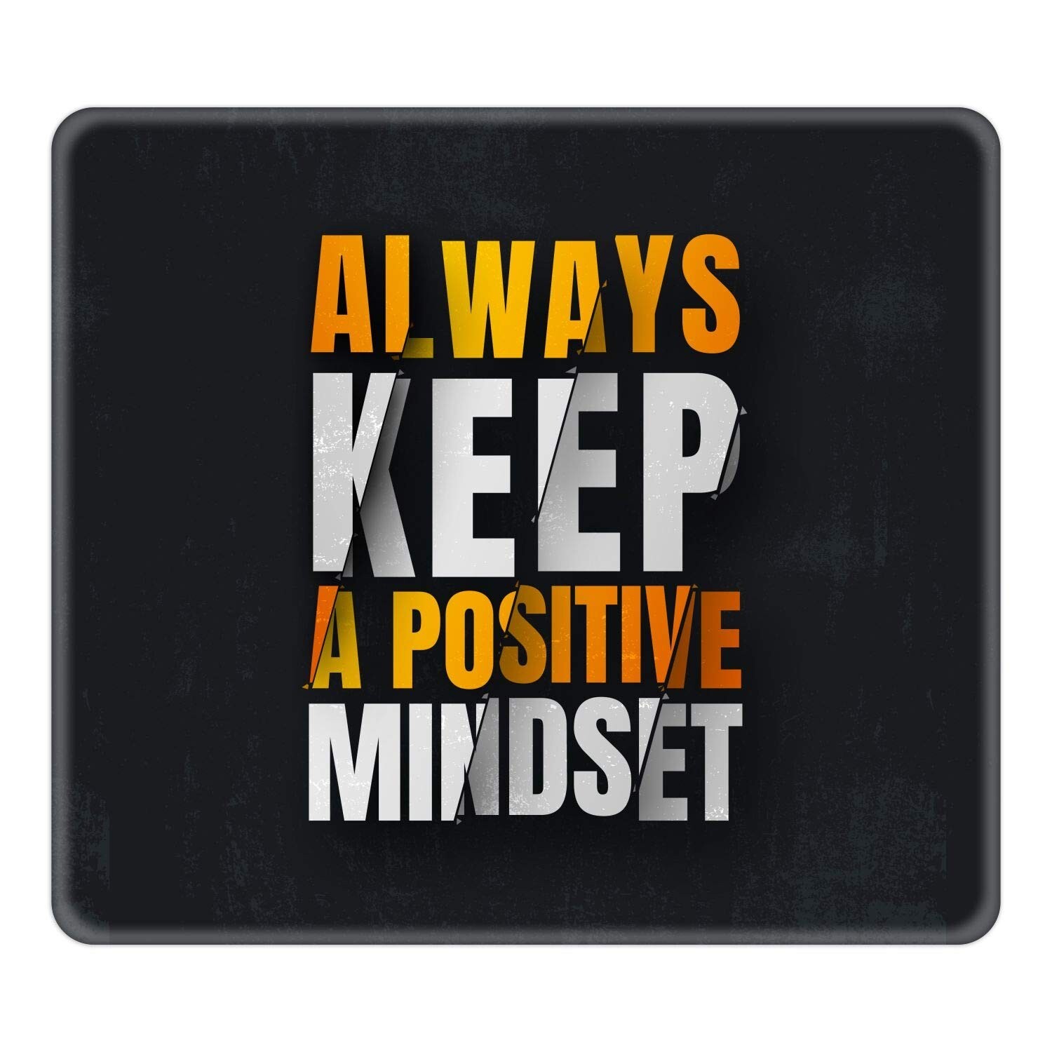 Motivational Quote Mouse Pad - Rubber Non-Slip Base or Custom Design  