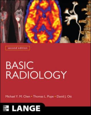 Basic Radiology, Second Edition by David J. Ott, Thomas L. Pope and Michael...