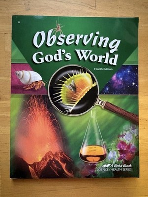 Abeka Science Observing God s World Student 6th Grade Science Homeschool Abeka