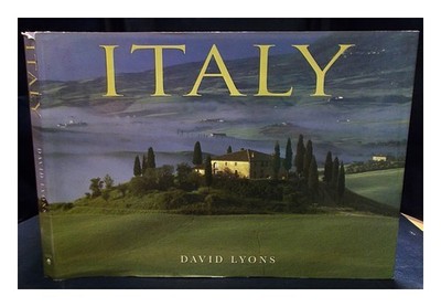 Lyons, David (1949 Italien / Fotos von David Lyons ; Text von Michael Heizbar