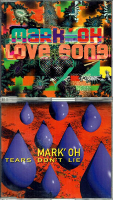 2 x MCD's - Mark' Oh* - '' Tears Don't Lie / Love Song '' -
