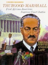 Thurgood Marshall: First African-American Supreme Court Justice (Rookie...