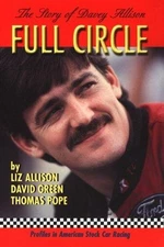 Full Circle : The Story of Davey Allison Hardcover