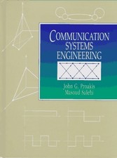 COMMUNICATION SYSTEMS ENGINEERING By John G. Proakis & Masoud Salehi - Hardcover