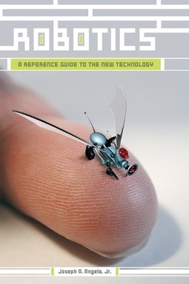 Joseph A. Angelo Jr. Robotics (Hardback)