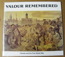 CANADA AND THE FIRST WORLD WAR PAPERBACK BOOK VALOUR REMEMBERED VF