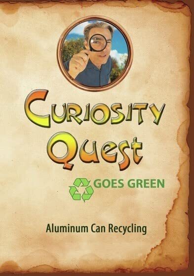 Curiosity Quest Goes Green: Aluminum Can Recycling (DVD) Joel Greene