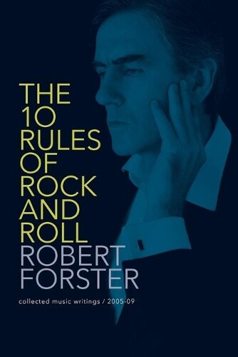 Thumbnail - Robert Forster The 10 Rules Of Rock And Roll (gebundene Ausgabe) (us