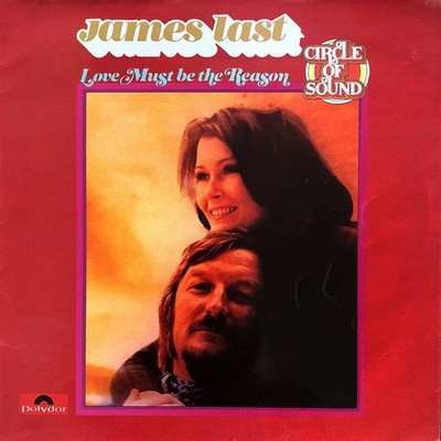 James Last - Love Must be the Reason [1972]