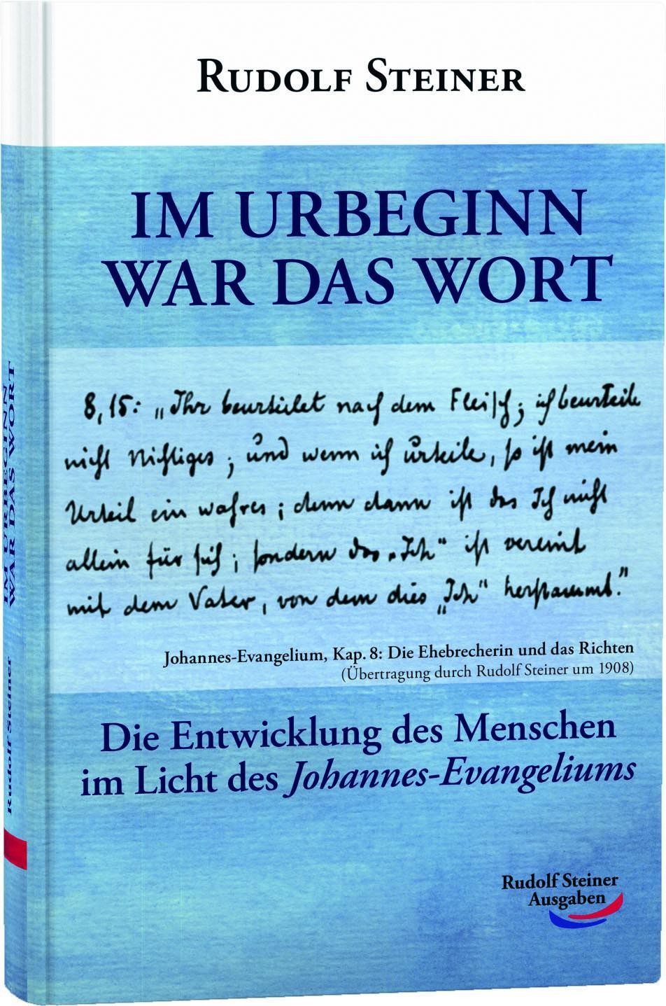 Im Urbeginn war das Wort Rudolf Steiner