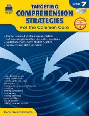 Targeting Comprehension Strategies for the Common Core Grd 7 - VERY GOOD
