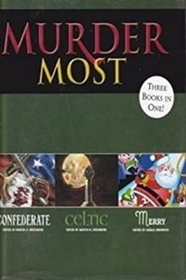 Murder Most Three Books in One: Confederate, Celtic, Merry