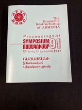 THE ECONOMIC RESTRUCTURING OF ARMENIA, PRODEEDINGS OF SYMPOSIUM 1991, LA,CA