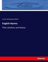 Samuel Willoughby Duffield | English Hymns | Taschenbuch | Englisch (2017)