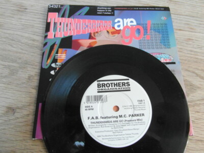 THUNDERBIRDS ARE GO-F.A.B. MC PARKER-7'' VINYL SINGLE-BROTHERS-FAB 1-EX+ 1990