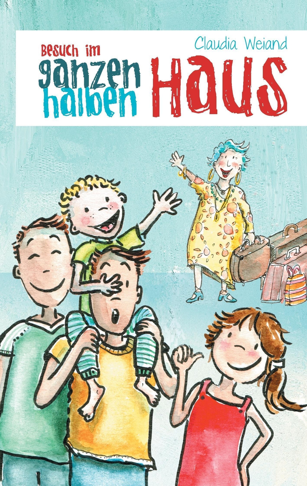 Thumbnail - Besuch Ganzen Halben Haus Claudia Weiand Taschenbuch Das Ganze Halbe
